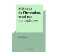 Méthode De Linvention Essai Par Un Ingénieur (ebook)