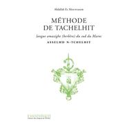 Méthode de Tachelhit: Langue amazighe (berbère) du Sud du Maroc
