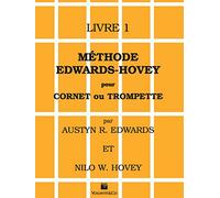 Méthode Edwards/Hovey pour cornet ou trompette (Vol. 1): Livre 1 (Didattica musicale)