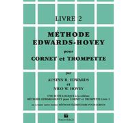 Méthode Edwards/Hovey pour cornet ou trompette (Vol. 2): Livre 2 (Didattica musicale)