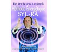 Méthode énergétique Syl Râ [Francia] [DVD]