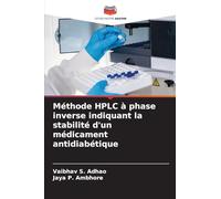 Méthode HPLC à phase inverse indiquant la stabilité d'un médicament antidiabétique