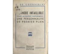 Méthode Infaillible Pour Acquérir Rapidement Une Personnalité De Premi
