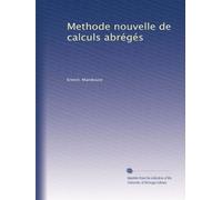 Methode nouvelle de calculs abrégés