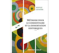 Méthode pour le commentaire et la dissertation historiques