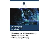 Methoden zur Konsensfindung in der Gruppe für die Entscheidungsfindung