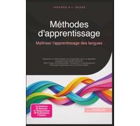 Méthodes d'apprentissage: Maîtriser l'apprentissage des langues