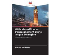 Méthodes efficaces d'enseignement d'une langue étrangère: Méthodologie d'enseignement