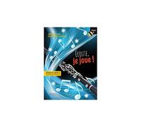 Méthodes et pédagogie BILLAUDOT FESSARD J.M. - ECOUTE JE JOUE VOL.2 - CLARINETTE Clarinette