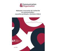 Méthodes innovantes de recherche en communication: Nouvelles pratiques, nouveaux enjeux