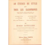 Méthodes y pedagogía Robert Martin Letellier - Quarante Tudes de estilo para todos los Saxophones saxofón