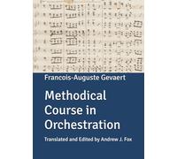 Methodical Course in Orchestration