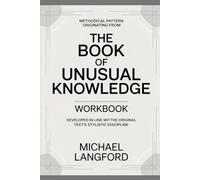 Methodical pattern originating from The Book of The Unusual Knowledge: Developed in line with the original text’s stylistic discipline