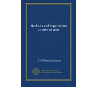 Methods and experiments in mental tests