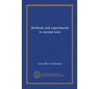 Methods and experiments in mental tests