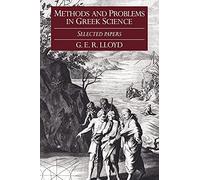 Methods and Problems in Greek Science: Selected Papers