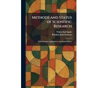 Methods and Status of Scientific Research: With Particular Application to the Social Sciences