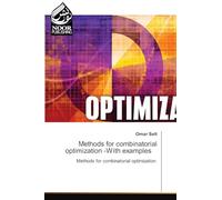 Methods for combinatorial optimization -With examples