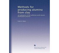Methods for producing alumina from clay: an evaluation of the sulfurous acid-caustic purification process