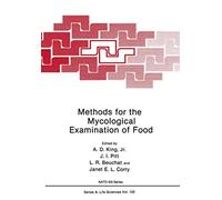 Methods for the Mycological Examination of Food: 122 (NATO Science Series A:)