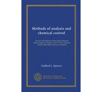 Methods of analysis and chemical control: for use in the factories of the Cuban-American Sugar Company. Chaparra, Nueva Luisa, Tinguaro, Unidad, Mercedita, refinery at Cardenas