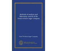 Methods of analysis and laboratory control of the Great western sugar company