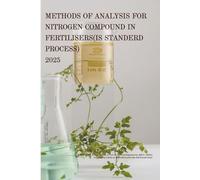 METHODS OF ANALYSIS FOR NITROGEN COMPOUND IN FERTILISERS(IS STANDERD PROCESS)