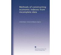 Methods of constructing economic indexes from incomplete data