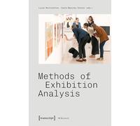 Methods of Exhibition Analysis: 101 (Edition Museum)