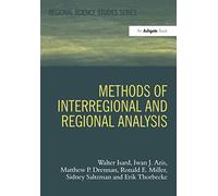Methods of Interregional and Regional Analysis (Regional Science Studies Series)