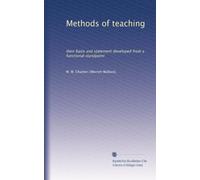 Methods of teaching: their basis and statement developed from a functional standpoint