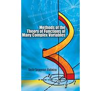 Methods of the Theory of Functions of Many Complex Variables (Dover Books on Mathema 1.4tics)
