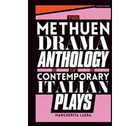 Methuen Drama Anthology of Contemporary Italian Plays, The (Methuen Drama Play Collections)