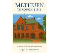 Methuen Through Time: A Tour of Historic Methuen