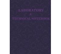 Meticulously Designed Laboratory Notebook Collection: A Fusion of Function & Aesthetics: Everything needed in a lab notebook: 8.25x11", Narrow ruled, ... pages, Table of Contents, Signature entries..