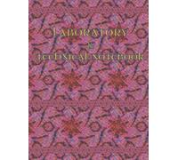 Meticulously Designed Laboratory Notebook Collection: A Fusion of Function & Aesthetics: Everything needed in a lab notebook: 8.25x11", Narrow ruled, ... pages, Table of Contents, Signature entries..