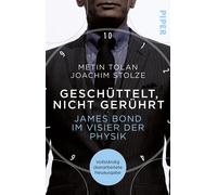 Metin Tolan Joa Geschüttelt, nicht gerührt: James Bond im Visier d (Tapa blanda)