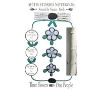 Métis Stories Notebook: Rooted in Nature - Birch