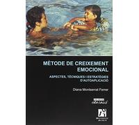 Mètode de creixement emocional: Aspectes, tècniques i estratègies d'autoaplicació: 20 (Educació)