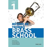 Mètode de trombó Brass School. Llibre 1