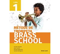 Mètode de trompeta Brass School. Llibre 1