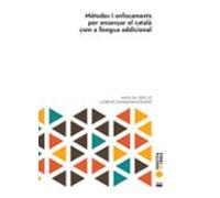 Mètodes i enfocaments per ensenyar el català com a llengua addicional