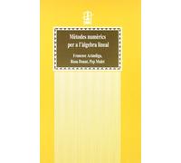 Mètodes numèrics per a l'àlgebra lineal: 39 (Educació. Sèrie Materials)