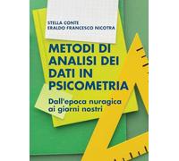 Metodi di analisi dei dati in Psicometria. Dall'epoca nuragica ai giorni nostri