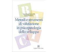 Metodi e strumenti di valutazione in psicopatologia dello sviluppo (Manuali di psicologia)