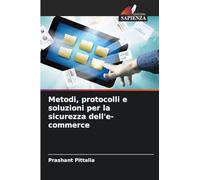 Metodi, protocolli e soluzioni per la sicurezza dell'e-commerce