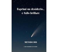METODO 369: Esprimi un desiderio... e fallo brillare