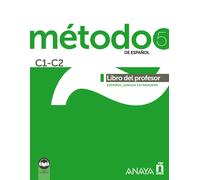 Método 5 de español (C1-C2). Libro del profesor (Ed. 2021) (Audio descargable) | Sara Robles Ávila, Salvador Peláez Santamaría, Antonio Hierro Mo
