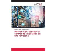 Método ABC aplicado al control de inventarios en una ferretería