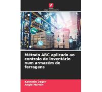Método ABC aplicado ao controlo de inventário num armazém de ferragens